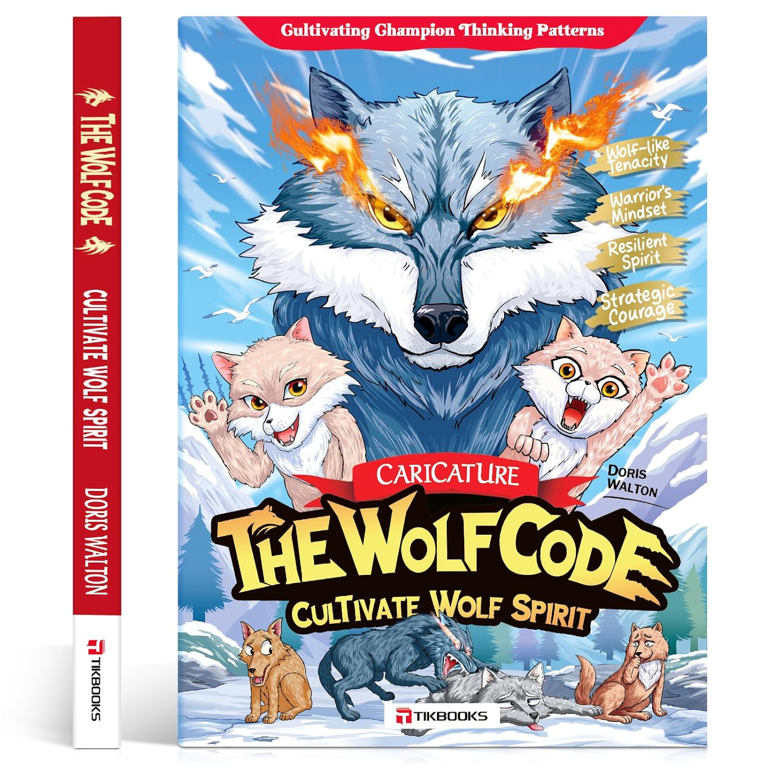 The Way of the Wolf: Cultivate a Winner’s Mindset and Build Unshakable Inner Strength